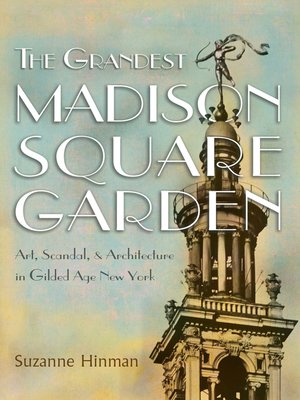 cover image of The Grandest Madison Square Garden